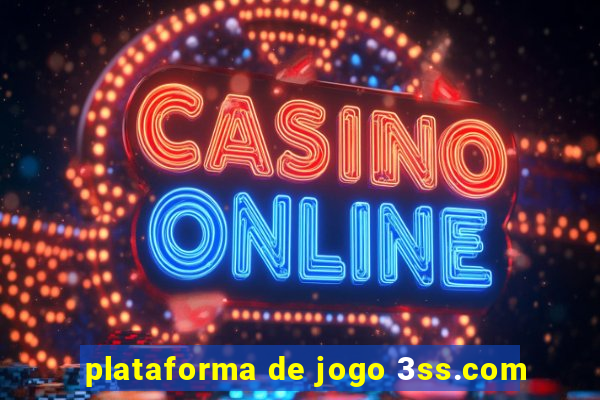 plataforma de jogo 3ss.com